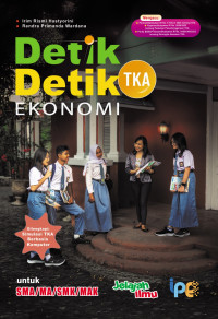 Image of Detik-Detik TKA Ekonomi untuk SMA/MA/SMK/MAK
