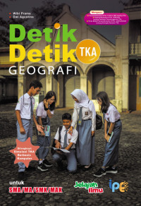 Image of Detik-Detik TKA Geografi untuk SMA/MA/SMK/MAK