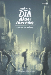 Image of Antara Dia, Aku & Mereka; Sebelum Permulaan