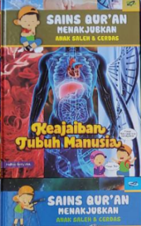 Image of Sains Qur'an Menakjubkan Anak Saleh & Cerdas: Keajaiban Tubuh Manusia
