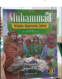 Image of Muhammad Teladan Sepanjang Zaman: Pemuda Tepercaya
