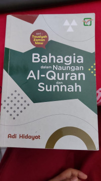Image of Bahagia dalam Naungan Al-Quran dan Sunnah