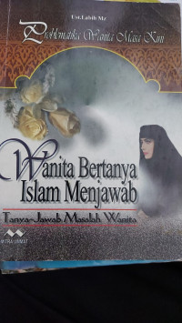 Image of Wanita Bertanya Islam Menjawab Tanya Jawab Masalah Wanita