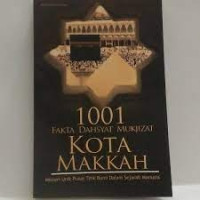 Image of 1001 Fakta Dahsyat Mukjizat Kota Mekah