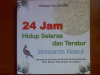 Image of 24 Jam Hidup Selaras dan Teratur Bersama Rasul