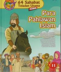 Image of 64 Sahabat Teladan Utama: Para Pahlawan Islam