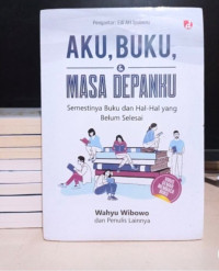 Image of Aku, Buku, dan Masa Depanku
