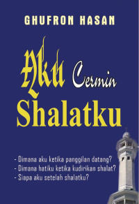 Image of Aku Cermin Shalatku