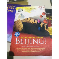 Image of Assalamu'alaikum Beijing Pergi cinta mendekat cinta