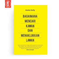 Image of Bagaimana mencari kawan dan menaklukan Lawan