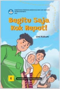 Image of Begitu Saja Kok Repot!
