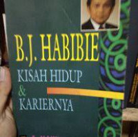 Image of BJ. Habibie Kisah Hidup Karirnya