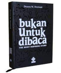 Image of Bukan Untuk Dibaca The Most Inspiring Story