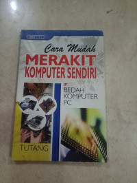 Image of Cara Mudah Merakit Komputer Sendiri