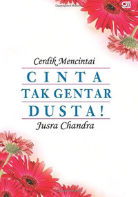 Image of Cerdik Mencintai, cinta tak gentar dusta