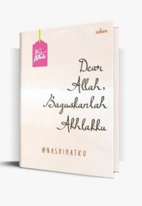 Image of Dear Allah Baguskanlah Akhlakku