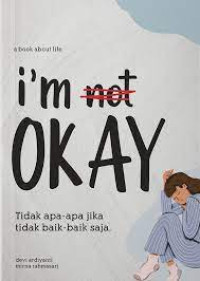 Image of I'm not Okay Tidak apa-apa jika tidak baik-baik saja