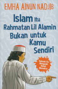 Image of Islam Itu Rahmatan Lil Alamin Bukan Untuk Kamu Sendiri