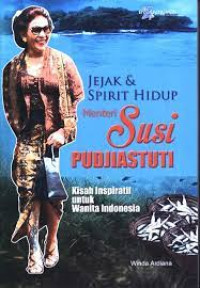 Image of Jejak Dan Spirit Hidup Menteri Susi Pudjiastuti