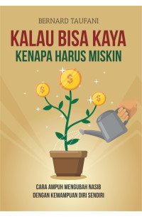 Image of Kalau Bisa Kaya Kenapa Harus Miskin