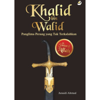 Image of Khalid Bin Walid Panglima Perang Yang Tak Terkalahkan
