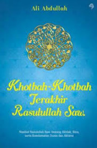 Image of Khotbah-Khotbah Terakhir Rasulullah SAW