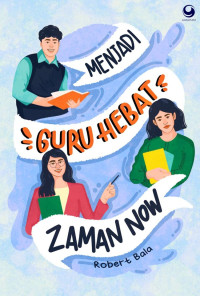 Image of Menjadi Guru Hebat Jaman Now