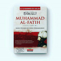 Image of Muhammad Al-Fatih Sang Penakluk yang Diramalkan