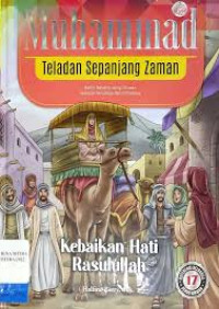 Image of Muhammad Teladan Sepanjang Zaman: Kebaikan Hati Rasulullah