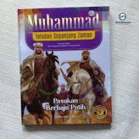 Image of Muhammad Teladan Sepanjang Zaman: Pasukan Berbaju Putih