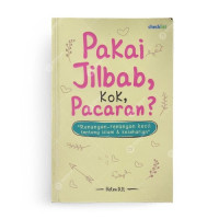 Image of Pakai Jilbab, Kok, Pacaran?