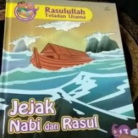 Image of Rasulullah Teladan Utama: Jejak Nabi dan Rasul Jilid 13