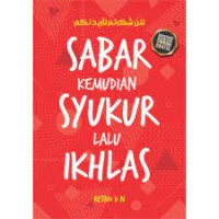 Image of Sabar Kemudian Syukur Lalu Ikhlas