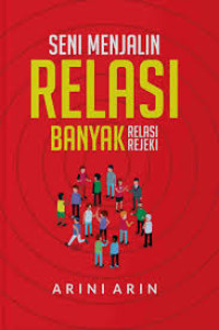 Image of Seni Menjalin Relasi: Banyak Relasi Banyak Rezeki