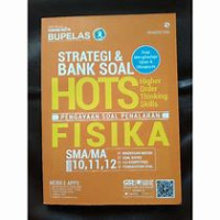 Image of Strategi & Bank Soal HOTS Fisika SMA/MA 10, 11, 12