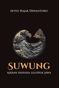 Image of Suwung : Ajaran Rahasia Leluhur Jawa
