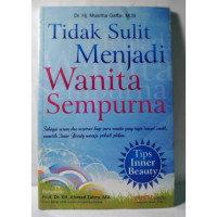 Image of Tidak Sulit Menjadi Wanita Sempurna