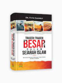 Image of Tragedi-Tragedi Besar Dalam Sejarah Islam