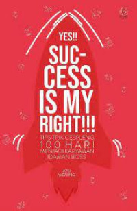 Image of Yes!! Success Is My Right!!