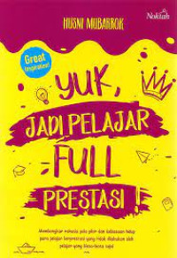 Image of Yuk, Jadi Pelajar Full Prestasi!