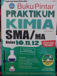 Image of Buku Pintar Praktikum Kimia SMA Kelas 10, 11, 12